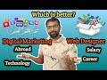 Web Designing or Digital Marketing as a Career -  Which is Better ?