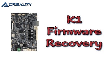 Creality K1 Firmware Recovery