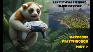 Ark Survival Ascended Island Reforged, HARDCORE. At home base building basic tames. Part 2