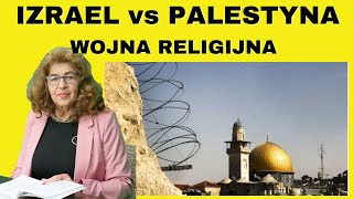 Izrael I Palestyna, Czyli Wojna Religijna O Wzgórze Świątynne I Meczet Al-Aksa - Dr Ewa Kurek