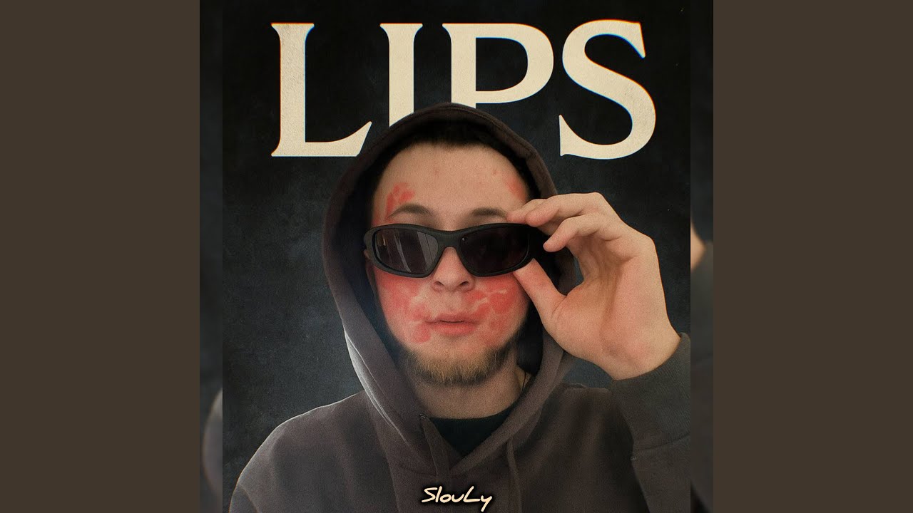 Watch LIPS on YouTube Watch LIPS on YouTube