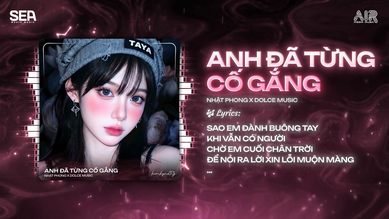 Anh Đã Từng Cố Gắng (Dolce Remix) - Nhật Phong | Mất Em Rồi Anh Mới Biết Bình Yên Là Đâu Remix