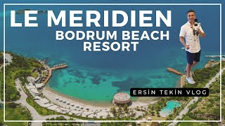 Le Meridien Bodrum Beach Resort VLOG.