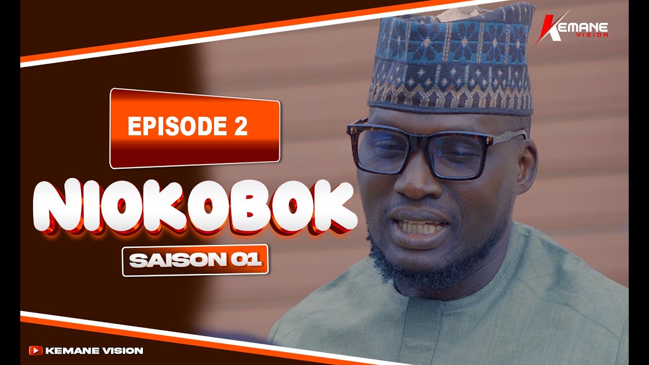 SÉRIE NIOKOBOK SAISON 1  ÉPISODE 2