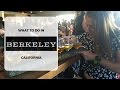 What to do in Berkeley California