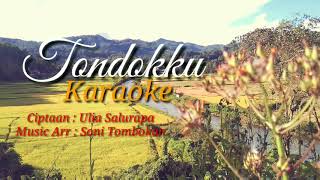 TONDOKKU KARAOKE Ciptaan: Ulia Salurapa Arr: Soni Tombokan