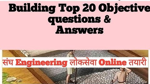 Building objective Questions&Answers||Civil Engineer||Sub Er,A-SubEnginer for संघ||लोकसेवा तयारी2020