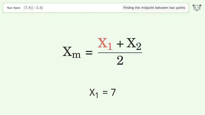 Find the midpoint between two points p1 (7,8) and p2 (-5,6): Step-by-Step Video Solution