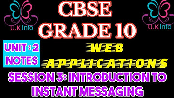 SESSION 3: INTRODUCTION TO INSTANT MESSAGING (UK Infos)