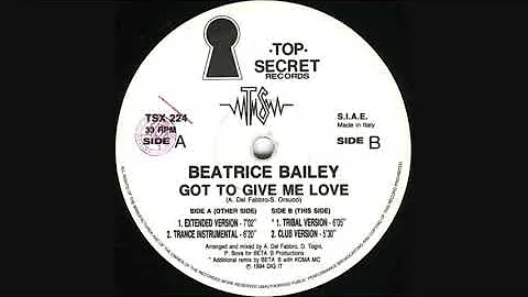 Beatrice Bailey - Got to give me love (Club Versio...