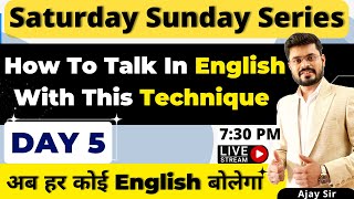 Day - 5 | Saturday Sunday Spoken English Course | How To Talk In English With This Technique