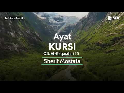 Sherif Mostafa : Ayat Kursi Qur'an Surah Al Baqarah ayat 255