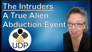 True Alien Abduction Story The Intruders Debra Jordan-Kauble (Budd Hopkins book subject)