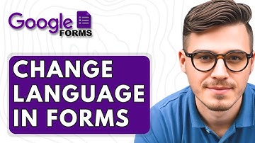 How To Change Language In Google Forms [2025 Guide]