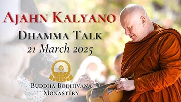 The Cessation Of Ignorance Means The Cessation Of Suffering by Ajahn Kalyano 21 Mar 25