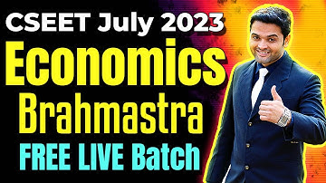 FREE CSEET Economics Brahmastra LIVE Batch for July 2023 Exam | Lecture 6 | CSEET Online Classes