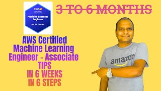 Pass AWS Machine Learning  Engineer Associate  Exam in Just 6 Weeks! (Proven Strategy)