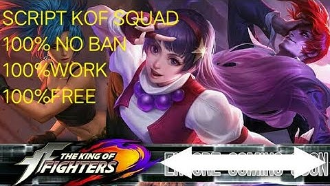 (NEW)  KOF SQUAD SCRIPT 100% NO BAN,FREE