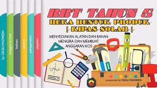 RBT TAHUN 5 | ALATAN DAN BAHAN PROJEK KIPAS SOLAR | MENGIRA DAN MEMBUAT ANGGARAN KOS