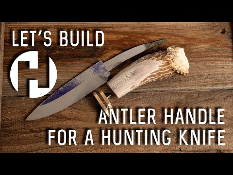 Making a Deer Antler Knife Handle — HEWN
