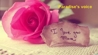 Video thumbnail of "Paradise's voice _ chanson maman soleil de mavie / اغنية امي  شمس حياتي بالكلمات"