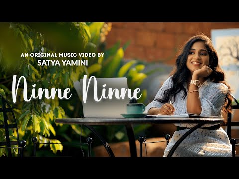 Ninne Ninne | Official Music Video | Satya Yamini