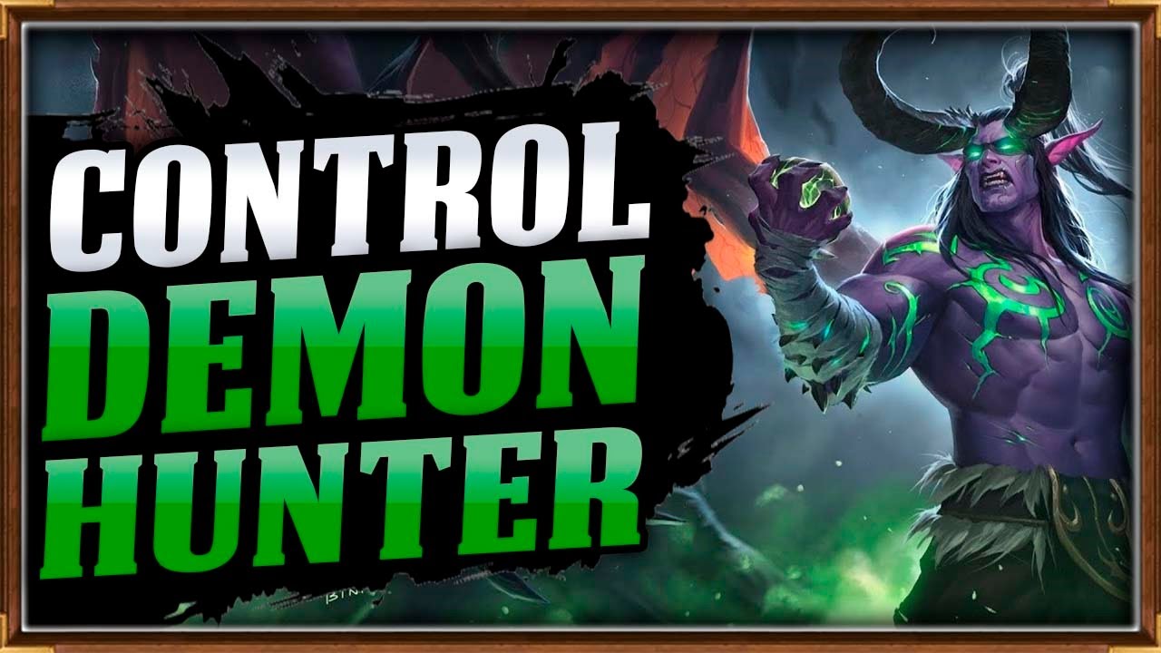 TRUE CONTROL DEMON HUNTER DECK - HEARTHSTONE
