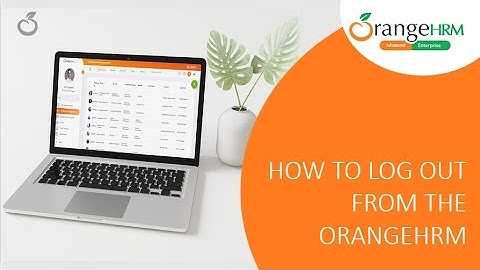 How to log out from the OrangeHRM system