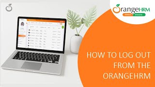 How to log out from the OrangeHRM system