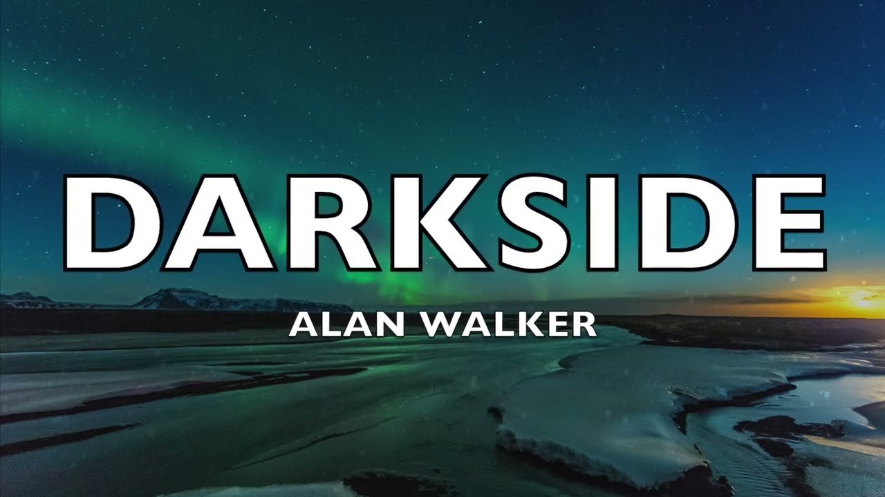 Alan Walker - Darkside ft. Au/Ra and Tomine Harket (Lyrics/ Lyric