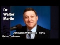 Jehovah S Witnesses Part 3 4 Dr Walter Martin