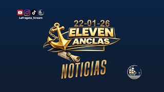 Eleven Anclas 22/01/26  - La Fragata Stream