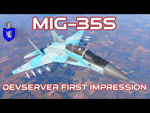 Devserver First Impression : MiG-35S
