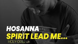 Hosanna & spirit lead me vrs. drill remix (videos lirycs official) by HOLU-DRILL uk