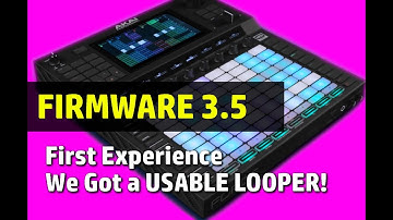 Akai Force Firmware 3.5 - First Run Part 1, We Got a Real Looper!