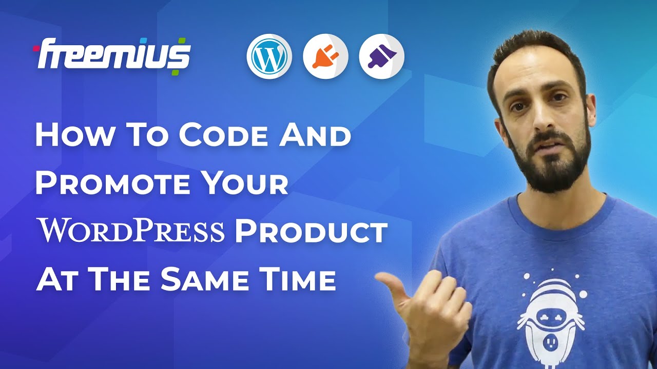 How To Code AND Promote Your WordPress Products (at the same time ...