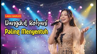 Dangdut Rohani Kristen Terbaik Sepanjang Masa  Sejuk Di Hati Kuatkan Imanmu 