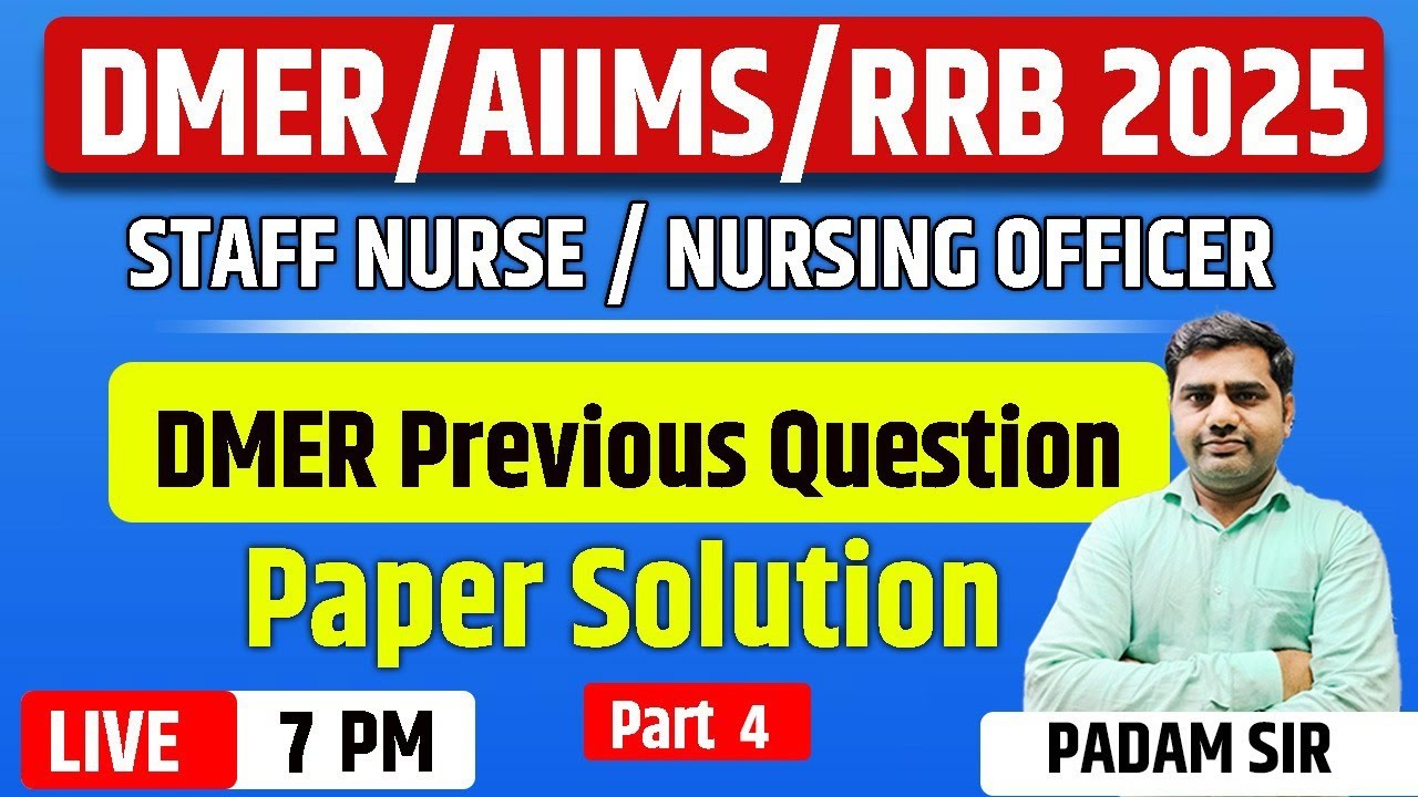 7PM DMER/AIIMS/RRB 2025 STAFF NURSE / NURSING OFFICER DMER Previous ...