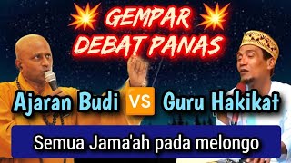 Download Lagu GEMPAR 💥 Debat Panas Guru hakikat VS Ajaran Budi MP3