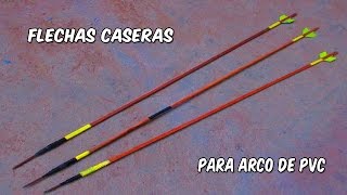 How to Make Homemade Arrows To Our Arco Casero PVC 