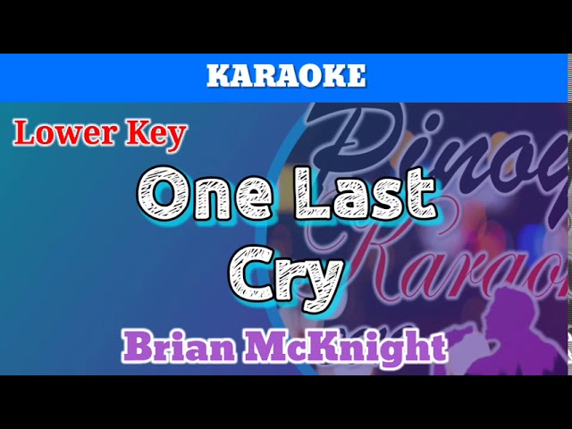 One Last Cry by Brian McKnight (Karaoke : Lower Key)