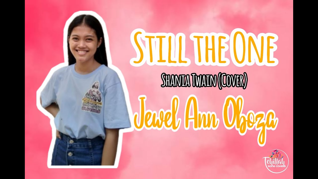 You're Still The One - Shania Twain - Jewel Ann Oboza | Tehilla Song ...