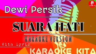 Suara Hati - Dewi Persik - DANGDUT (Karaoke Tanpa Vocal)