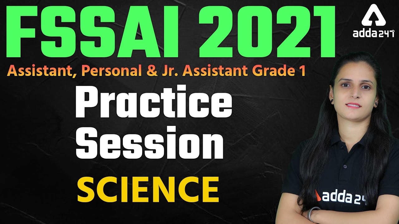 FSSAI 2021 | Assistant, Personal & Jr. Assistant Grade 1 | Science Practice Session