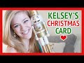 Kelsey&#39;s Christmas Card 2014