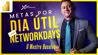 [O Mestre Resolve] Como DILUIR METAS em Dias Úteis com NETWORKDAYS no Power BI