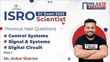 ISRO Scientist SC Exam 2023 PYQs | Control Systems | Signals & Systems | Digitals-Part-1 | Ankur Sir
