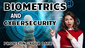 Biometrics and Cybersecurity: Protecting Your Data #ai #aitechnology #biometric #biometricsecurity