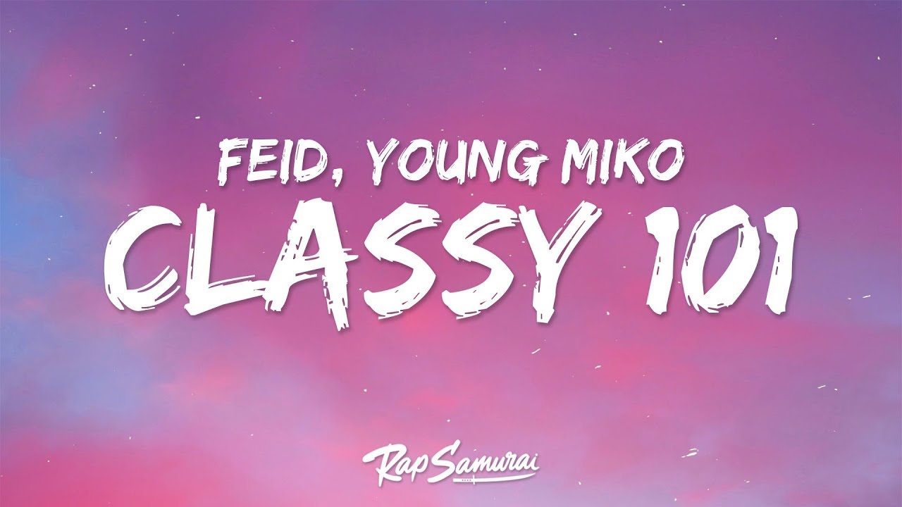 Feid, Young Miko - Classy 101 (Letra) | 1 Hour Today's Hits 2023 - YouTube