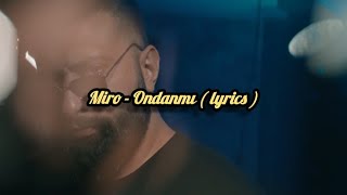 Miro - Ondanmı Lyrics